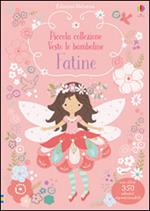 Fatine. Con adesivi. Ediz. illustrata