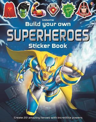 Build Your Own Superheroes Sticker Book - Simon Tudhope - cover