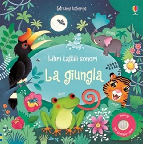 La giungla. Ediz. illustrata - Sam Taplin,Federica Iossa - 2