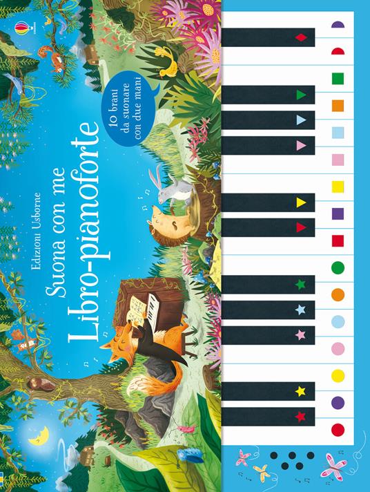 Il libro pianoforte. Con 12 famose canzoncine per bambini da