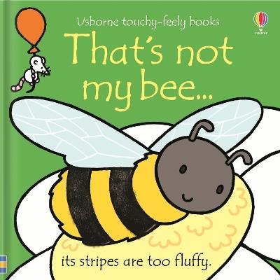 That's not my bee… - Fiona Watt - cover