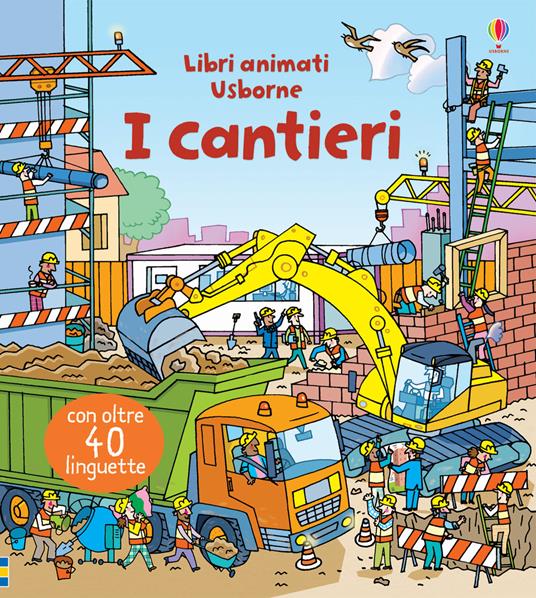 I cantieri. Ediz. a colori - Rob Lloyd Jones - copertina