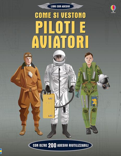 Come si vestono piloti e aviatori. Ediz. a colori - Jerome Martin - copertina