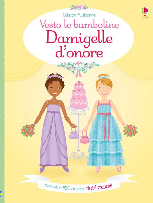 Damigelle d'onore. Vesto le bamboline. Con adesivi. Ediz. a colori - Lucy Bowman - copertina