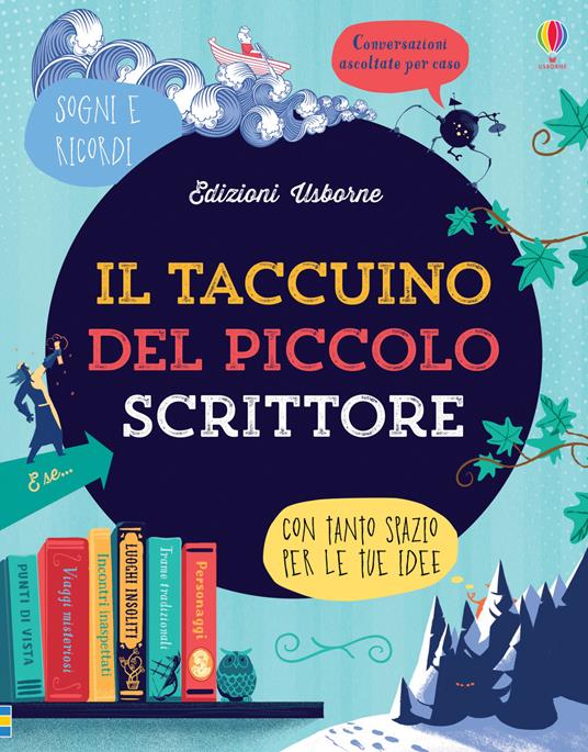 Il taccuino del piccolo scrittore - Ruth Brocklehurst,Louie Stowell - copertina