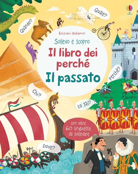 Il passato. Il libro dei perché. Ediz. a colori - Katie Daynes - copertina