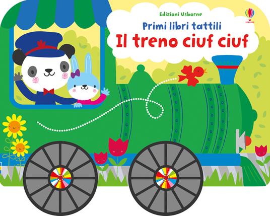 Il treno ciuf ciuf su ruote. Ediz. a colori - Fiona Watt - copertina