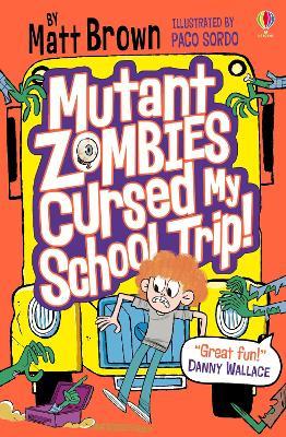 Mutant Zombies Cursed My School Trip - Matt Brown - cover