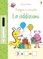 Le addizioni. Disegno e cancello. Ediz. a colori. Con gadget