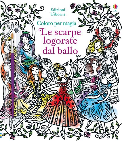 Le scarpe logorate dal ballo. Ediz. illustrata. Con gadget - Susanna Davidson - copertina