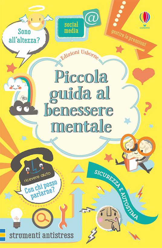 Piccola guida al benessere mentale - Alice James,Louie Stowell - copertina