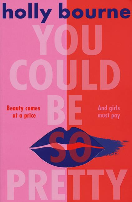 You could be so pretty - Holly Bourne - copertina