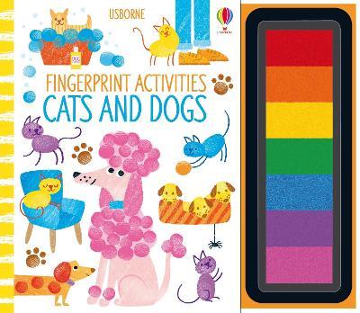 Fingerprint Activities Cats and Dogs - Fiona Watt - cover