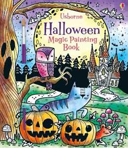 Libro in inglese Halloween Magic Painting Book: A Halloween Book for Children Fiona Watt