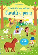 Cavalli e pony. Ediz. a colori