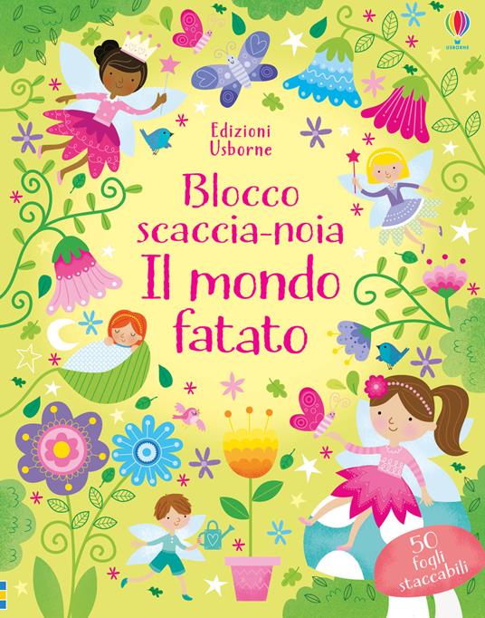 Il mondo fatato. Ediz. a colori - Kirsteen Robson - copertina