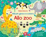 Allo zoo. Album gioco e coloro. Ediz. a colori