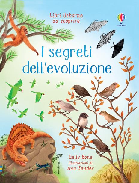 I segreti dell’evoluzione. Ediz. a colori - Emily Bone - copertina