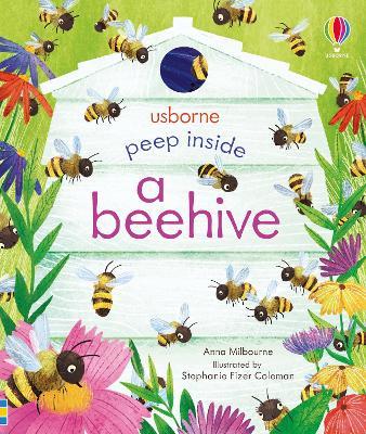 Peep inside a beehive. Ediz. a colori - Anna Milbourne - copertina