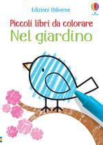 Nel giardino. Piccoli libri da colorare. Ediz. illustrata