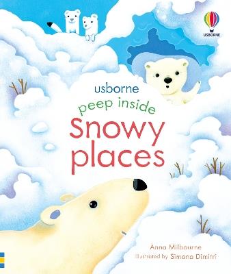 Peep Inside Snowy Places - Anna Milbourne - cover