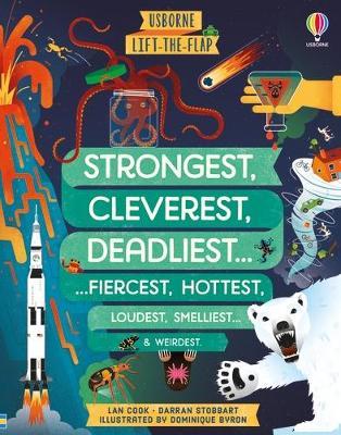 Lift-the-flap Strongest, Cleverest, Deadliest… - Darran Stobbart,Lan Cook - cover