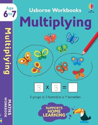 Usborne Workbooks Multiplying 6-7 - Holly Bathie - cover