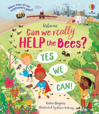Can we really help the bees? - Katie Daynes - cover