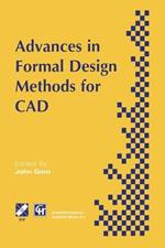 Advances in Formal Design Methods for CAD: Proceedings of the IFIP WG5.2 Workshop on Formal Design Methods for Computer-Aided Design, June 1995