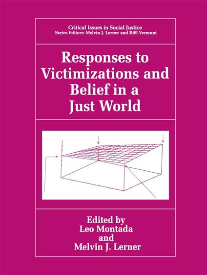 Responses to Victimizations and Belief in a Just World