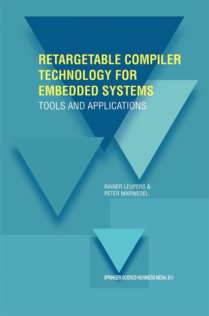 Retargetable Compiler Technology for Embedded Systems