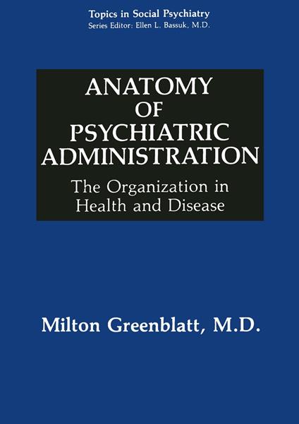 Anatomy of Psychiatric Administration