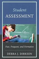 Student Assessment: Fast, Frequent, and Formative