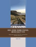 Model Lessons, Teaching Strategies, and High-Quality Texts: Supporting Common Core State Standards for Reading Grades 6 – 8