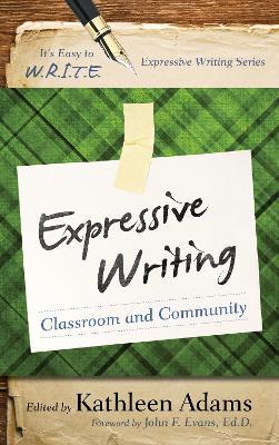 Expressive Writing: Classroom and Community - cover