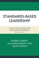 Standards-Based Leadership: A Case Study Book for the Superintendency - cover