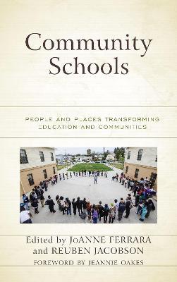 Community Schools: People and Places Transforming Education and Communities - cover