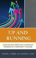 Up and Running: Starting and Growing a Leadership Program at a Community College