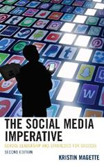 The Social Media Imperative: School Leadership and Strategies for Success