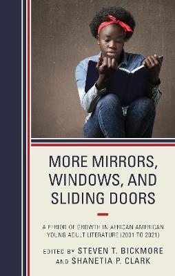 More Mirrors, Windows, and Sliding Doors: A Period of Growth in African American Young Adult Literature (2001 to 2021) - cover