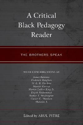 A Critical Black Pedagogy Reader: The Brothers Speak - cover