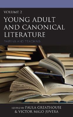 Young Adult and Canonical Literature: Pairing and Teaching - cover