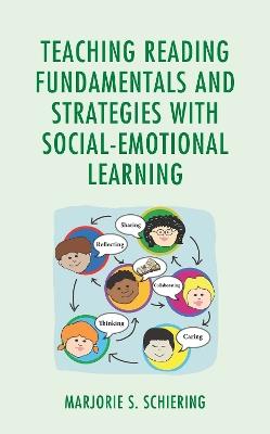 Teaching Reading Fundamentals and Strategies with Social-Emotional Learning - cover