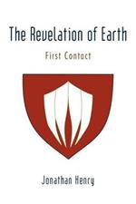 The Revelation of Earth: First Contact