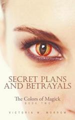 Secret Plans and Betrayals: The Colors of Magick