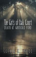 The Girls of Oak Court: Death at Whitford Pond