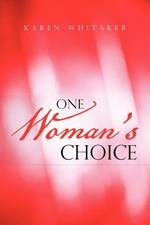 One Woman's Choice