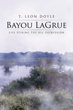 Bayou Lagrue: Life During the Big Depression