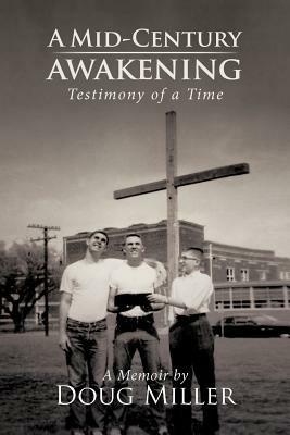 A Mid-Century Awakening: (Testimony of a Time) - Doug Miller - cover