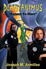 Plantanimus: Return to Mars